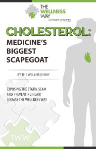Cholesterol: Medicine's Biggest Scapegoat